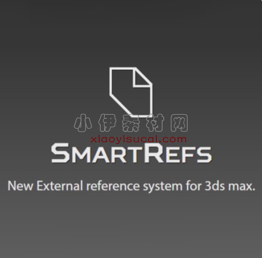 中文版丨SmartRefs智能参考_1.09.02 For 3dsmax2018-2025-1